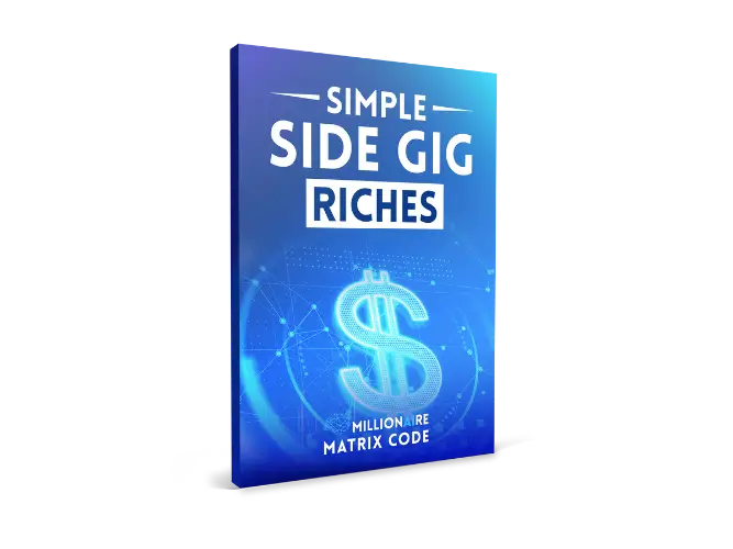 Millionaire-Matrix-Code-Free-Gift-2-Simple Side Gig Riches